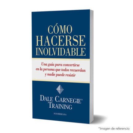 Imagen del libro Cómo hacerse inolvidable 9789588662749