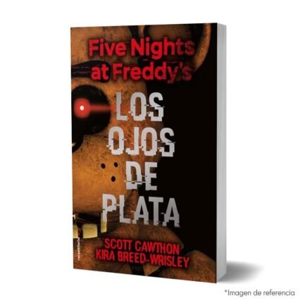 Imagen de portada del Libro Five Nights at Freddy’s 1 Los ojos de plata 9789588763750