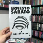 Fotografía de la portada del Libro La resistencia de Ernesto Sábato 9789584298126