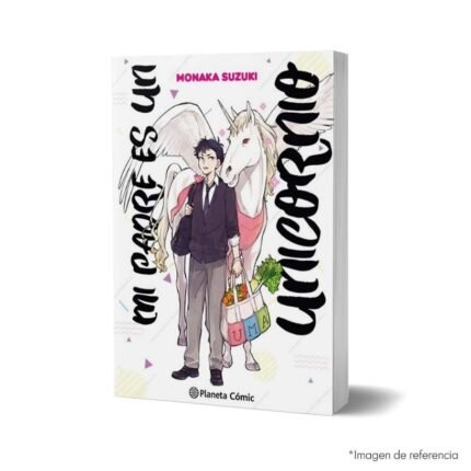 Imagen de portada del Manga Mi padre es un unicornio tomo 01 9788411610759
