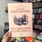 Fotografía de la portada del Libro El caballero del jubón amarillo Saga capitán alatriste 5 9786287778528